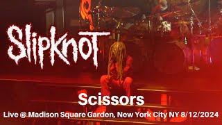 Slipknot  Scissors LIVE  SOLD OUT Madison Square Garden New York City NY 8122024 [upl. by Gladdie]