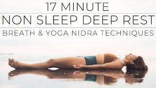 17 Minute Non Sleep Deep Rest NSDR to Restore Mental amp Physical Energy [upl. by Files]