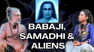 Is Mahavatar Babaji AGHORI  Samadhi amp Aliens  Aghori Guru Explains [upl. by Ahsirk]