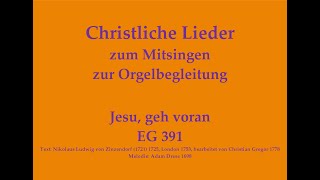 Jesu geh voran EG 391 Christliches Lied zum Mitsingen mit Orgelbegleitung [upl. by Ayifa833]