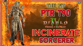 S6 PTR Incinerate Sorc Tier 90 Pit Clear  Diablo 4 [upl. by Mag]