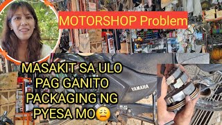 NEGOSYO TIPSSHOP PROBLEM MASAKIT SA ULO PAG GANITO MGA PACKAGING NG PYESA TALAGA MALI NAKA SULAT [upl. by Sanjiv]