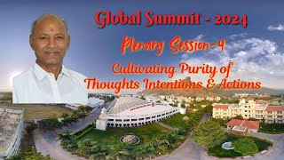 🔴 Plenary Session–4  Cultivating Purity Of Thoughts Intentions amp Actions  06102024 at 1030 AM [upl. by Ching269]