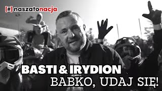 naszatonacja  BABKO UDAJ SIĘ  BASTI amp IRYDION gość Szymon Chudy [upl. by Tfat]