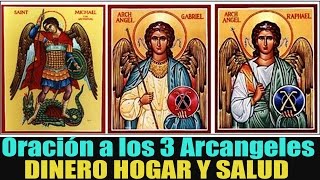 Oración a los 3 ángeles Divinos para pedir Bendición económicaArmonía del Hogar y Salud [upl. by Ellehciram655]