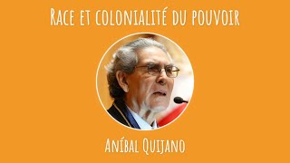 Aníbal Quijano  quotRacequot et colonialité du pouvoir [upl. by Eiromem307]