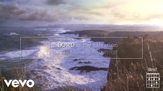 Keith amp Kristyn Getty  The Lord Is My Salvation Lyric Video [upl. by Pomfrey527]