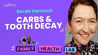 Carbs and Tooth Decay  how to avoid disease  with Dr Sarah Hancock [upl. by Colin323]