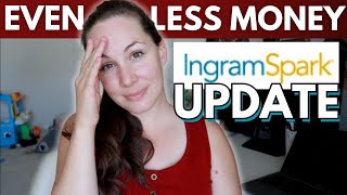 An INGRAMSPARK RANT ahem Update on this SelfPublishing Print on Demand Company [upl. by Ailalue]