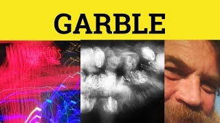 🔵 Garble  Garbled Meaning  Garble Examples  Garble Defined [upl. by Hanala932]