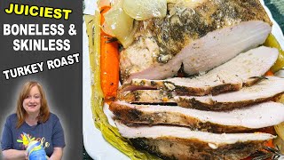 Thanksgiving TURKEY BREAST ROAST Recipe  Skinless Boneless Juiciest Turkey [upl. by Aicilat]