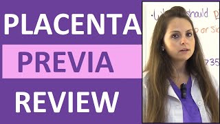 Placenta Previa Nursing Treatment Symptoms Types Causes NCLEX Lecture [upl. by Jodi]