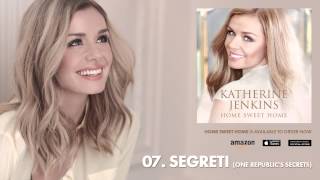 Katherine Jenkins  Home Sweet Home  07  Segreti One Republics Secrets [upl. by Indira]