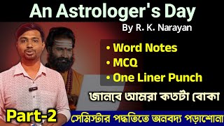 An Astrologers Day by RK Narayan line by line Explanation Class 11 First Sem EnglishMCQ Part2 [upl. by Irollam114]