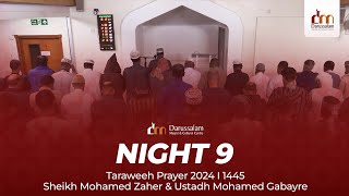 Night 9  Taraweeh Prayer 2024 I 1445  Sheikh Mohamed Zaher amp Ustadh Mohamed Gabayre [upl. by Imuy32]