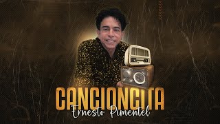 Cancioncita  Ernesto Pimentel [upl. by Jaunita]