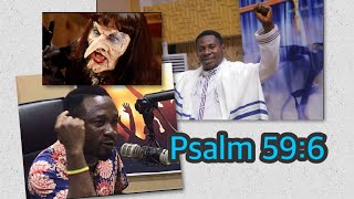 APOST OKOH AGYMEMAN TWISTING PSALM 596  ITS NOT ABOUT DOGS 🐕 NOR WITCHES [upl. by Wardieu905]