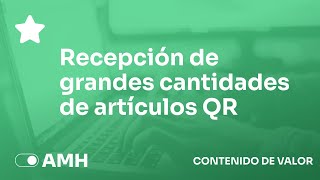 Recepción Grandes Cantidades de Artículos con código QR en Farmatic  AMH Systemas [upl. by Licko326]