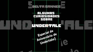 Algumas Curiosidade Sobre Undertale [upl. by Idoj280]