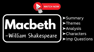 Macbeth by William Shakespeare Summary Analysis Characters Themes amp Question Answers macbeth [upl. by Hunt782]