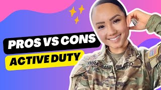 The PROS and CONS of Active Duty [upl. by Edme]