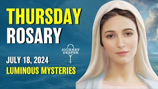 Thursday Rosary ❤️ Luminous Mysteries of the Rosary ❤️ July 18 2024 VIRTUAL ROSARY [upl. by Isahella]