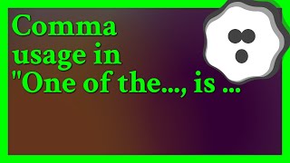 The comma should not be there It is called quota mistakequot The subject is quotOne of the reasons for c [upl. by Leiba]