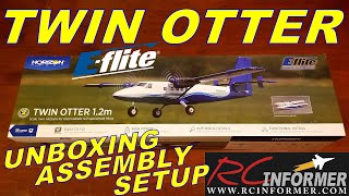 Eflite Twin Otter 12m Unbox Assembly amp Setup By RCINFORMER [upl. by Meeharbi]