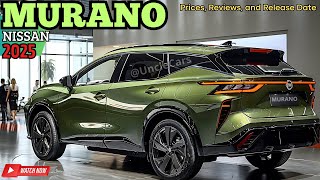 2025 Nissan Murano Prices Reviews and Release Date Revealed WATCH NOW [upl. by Reagen800]