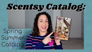 Scentsy 2024 SpringSummer Catalog Walkthrough [upl. by Prospero]