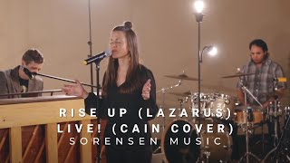 Sorensen  Rise Up Lazarus LIVE Cain Cover [upl. by Edra]