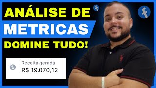 ANÁLISE DE MÉTRICAS FACEBOOK ADS  META ADS – TUTORIAL COMPLETO ATUALIZADO 2024 [upl. by Atneuqal]