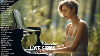 40 Best Romantic Instrumental love Songs Playlist  Best Relaxing Piano Love Songs Of All Time [upl. by Cecelia]