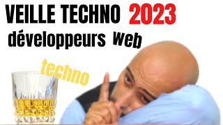 Veille technologique développement web  frameworks libs et outils pour 2023 [upl. by Guenzi]