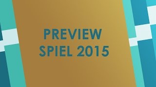 Essen Spiel 2015  MesseVorschau auf unsere Highlights [upl. by Eddana743]