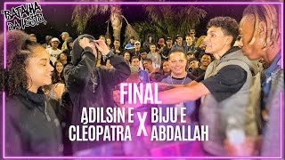 🔥 MELHOR DO ANO 🔥  CLÉOPATRA E ADILSIN x ABDALLAH E BIJU  FINAL   10ª Batalha da Leste Londrina [upl. by Halueb]