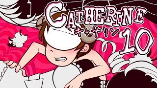 Cry Plays Catherine P10 [upl. by Inek]