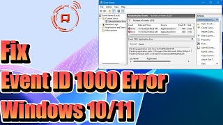 Fix Event ID 1000 Application Error on Windows 1011 [upl. by Notwal875]