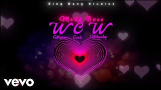 Medz Boss  WCW Woman Crush Wednesday Audio [upl. by Eniagrom380]