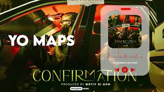 Yo maps  Confirmation ft IYANYA Official Audio [upl. by Akinahc436]