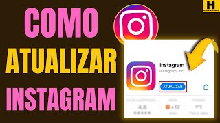 COMO ATUALIZAR O INSTAGRAM 2022 [upl. by Dnomrej]