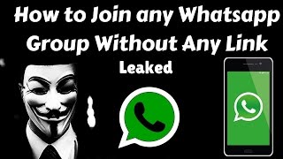 How to Join any Whatsapp Group Without Admin Permission  Leaked [upl. by Schifra]