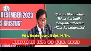 Seri Khotbah Natal 2023  Jiwaku Memuliakan Tuhan dan Hatiku Bergembira Karena Allah Juruselamatku [upl. by Eniledam63]