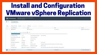 Install and Configuration VMware vSphere Replication [upl. by Nnoryt134]