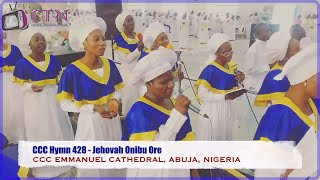 Hymn 428  quotJEHOVAH ONIBU OREquot  CCC Emmanuel Cathedral FCT Abuja Nigeria [upl. by Nosiram]