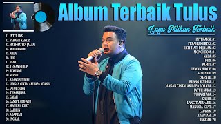 Tulus Full Album Terbaik 2024  Album Lagu Tulus Paling Enak Didengar  Lagu Pop Terbaru 2024 [upl. by Simson195]