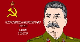 National Anthem of USSR Lofi 1 Hour [upl. by Ennaed]