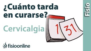 Cuánto tarda en curarse una CERVICALGIA o dolor de cuello [upl. by Handal]