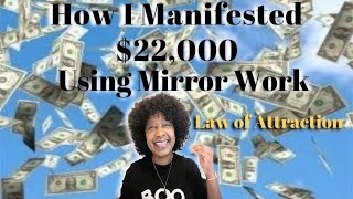 How I Manifested Money With Mirror Work [upl. by Braca668]