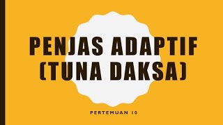 Pertemuan 10 Penjas Adaptif Tuna Daksa [upl. by Lavona430]